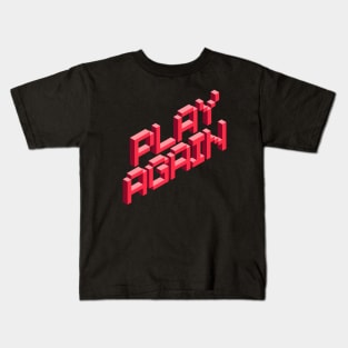 PLAY AGAIN Kids T-Shirt